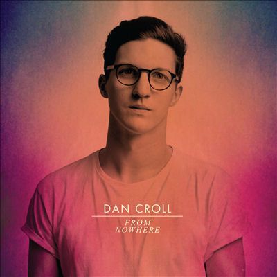 The cover image of From Nowhere by Dan Croll