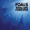A thumbnail of the cover image of Total Life Forever by Foals.
